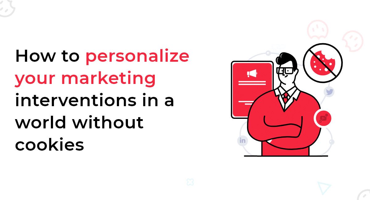 How to Achieve Cookieless Personalization For Digital Marketing
