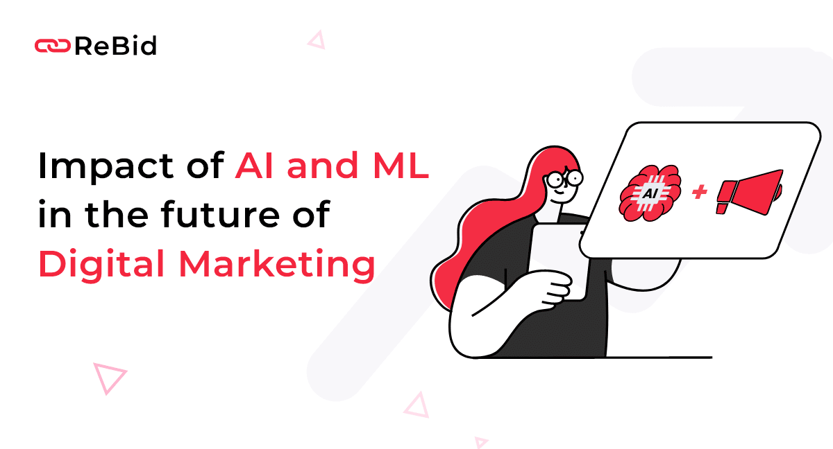 Impact of AI & ML in future of digital marketing