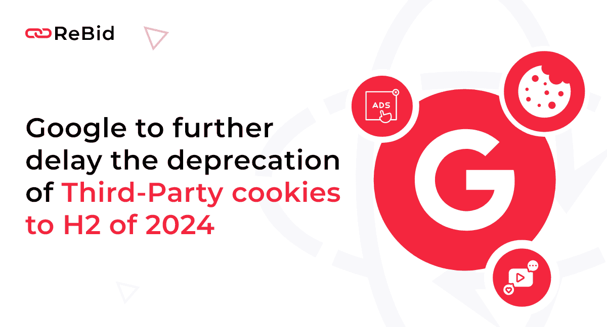 Google Further delays Deprecation of Third-Party Cookies to H2 of 2024